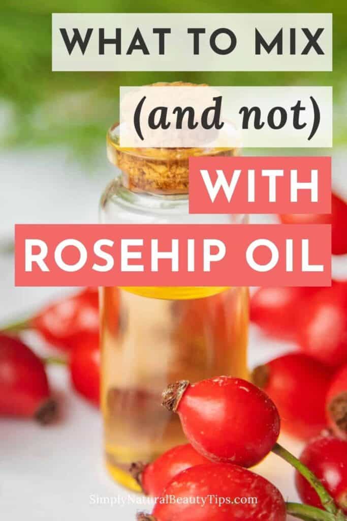 pin - what to mix with rosehip oil for face